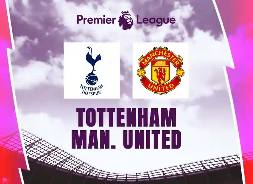 Tottenham Hotspur vs Manchester United